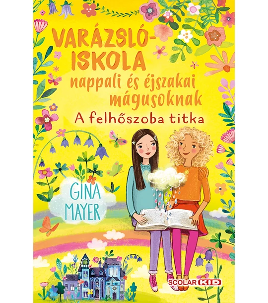 A felhőszoba titka (Varázslóiskola nappali és éjszakai mágusoknak 2.)