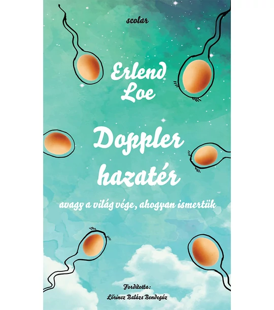 Doppler hazatér – avagy a világ vége, ahogyan ismertük