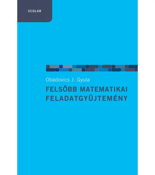 Felsőbb matematikai feladatgyűjtemény (3. kiadás)