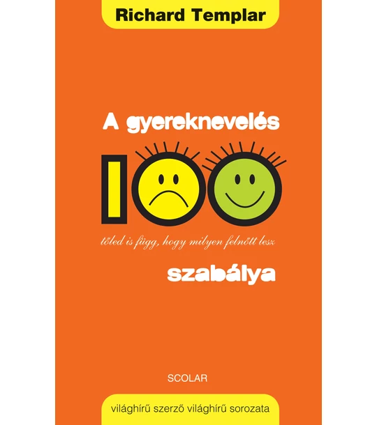 A gyereknevelés 100 szabálya