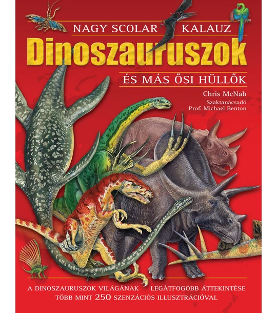 Dinoszauruszok és más ősi hüllők