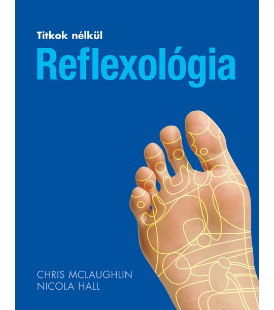 Reflexológia (Titkok nélkül)