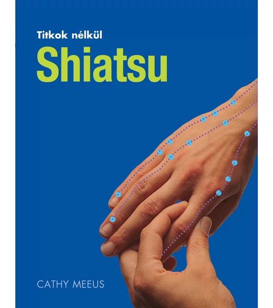 Shiatsu (Titkok nélkül)