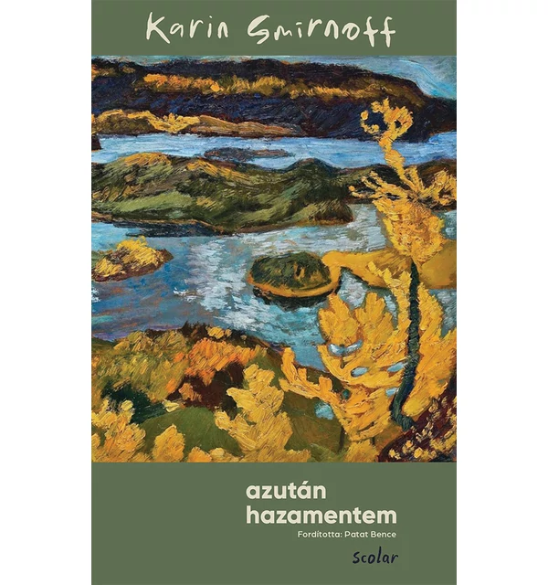 Azután hazamentem