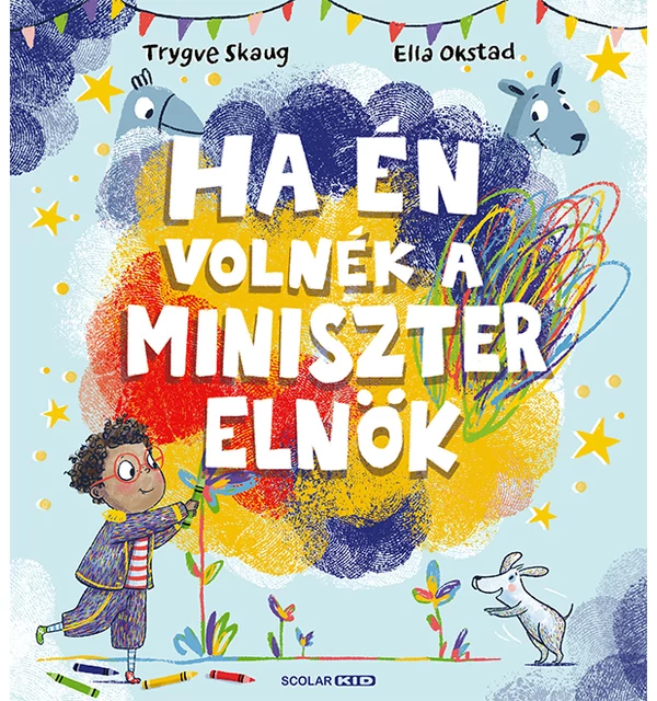 Ha én volnék a miniszterelnök