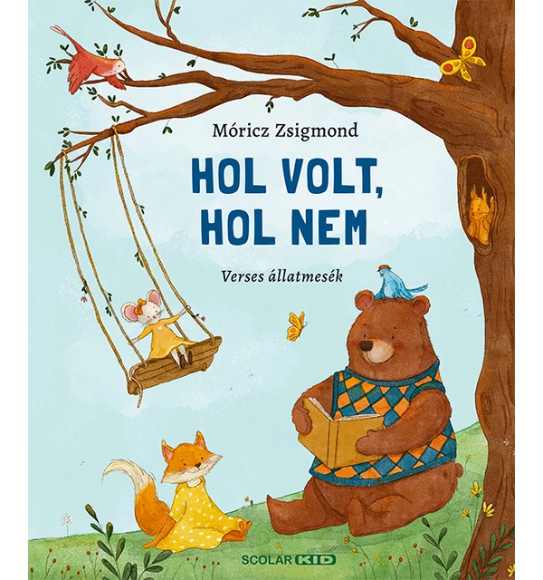 Hol volt, hol nem – Verses állatmesék